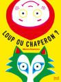 Couverture Loup ou chaperon ? Editions Seuil 2024