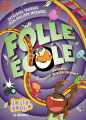 Couverture Folle école, tome 3 : Souriez ! Faut que ça clique ! Editions de la Bagnole 2024
