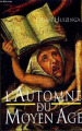 Couverture L'automne du Moyen Âge Editions France Loisirs 1998