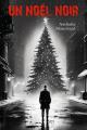 Couverture Un Noël Noir Editions Autoédité 2024