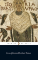 Couverture Women Lives of Roman Christian Women Editions Penguin Books (Classics) 2010