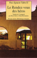 Couverture Le Rendez-vous des héros :  Editions Rivages (Poche - Bibliothèque étrangère) 1996