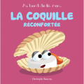 Couverture La coquille réconfortée Editions Beluga 2023