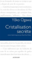 Couverture Cristallisation secrète Editions Actes Sud 2013