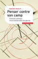 Couverture Penser contre son camp : Itinéraire politique d'une intellectuelle de gauche Editions Gallimard  (Témoins) 2025