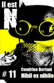 Couverture Il est N, tome 11 : Nihil ex Nihilo Editions Ska 2022