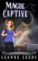 Couverture Les Mystères de Mystic's End, tome 8 : Magie Captive Editions Autoédité 2024