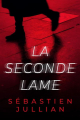 Couverture La seconde lame Editions L'Oiseau Noir 2024