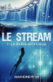 Couverture Le Stream, tome 1 : Au fond de l'eau Editions Autoédité 2025