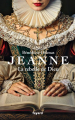 Couverture Jeanne, la rebelle de Dieu Editions Fayard (Littérature française) 2024