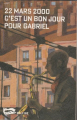 Couverture Le Poulpe, tome 186 : 22 mars 2000. C'est un bon jour pour Gabriel  Editions Baleine (Le Poulpe) 2000