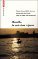 Couverture  Marseille, du noir dans le jaune  Editions Autrement 2001