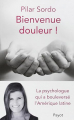 Couverture Bienvenue douleur ! Editions Payot 2014