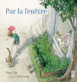 Couverture Par la fenêtre Editions Saltimbanque 2025