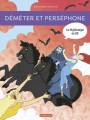 Couverture La mythologie en BD : Déméter et Perséphone Editions Casterman 2020