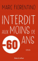 Couverture Interdit aux moins de 60 ans Editions Robert Laffont 2024