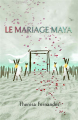 Couverture Le Mariage maya Editions Autoédité 2023