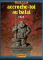 Couverture Scènes de la vie de banlieue, tome 2 : Accroche toi au balai. Editions Les Humanoïdes Associés 1991