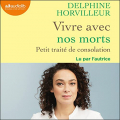 Couverture Vivre avec nos morts Editions Audiolib (Documents et essais) 2021