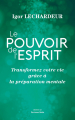 Couverture Le Pouvoir de l’Esprit – Transformez votre vie grâce à la préparation mentale Editions Maïa 2025