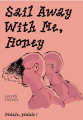 Couverture Sail away with me, honey Editions Autoédité 2025