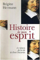 Couverture Histoire de mon esprit Editions France Loisirs 1997