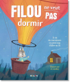 Couverture Filou ne veut pas dormir Editions Le Ballon 2021