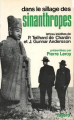 Couverture Dans le sillage des sinanthropes Editions Fayard 1971