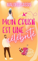 Couverture Mon crush est une célébrité Editions Autoédité 2024