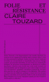 Couverture Folie et résistance Editions Divergences 2025