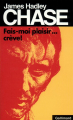 Couverture Fais-moi plaisir... Crève ! Editions Gallimard  (Carré noir) 1997