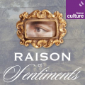Couverture Raison et Sentiments / Le Coeur et la Raison / Raison & Sentiments Editions Radio France 2025