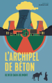 Couverture L'archipel de béton Editions Sarbacane 2025