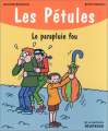 Couverture Les Pétules, tome 11 : Le parapluie fou  Editions de La Martinière (Jeunesse) 2002