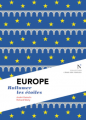 Couverture EUROPE Rallumer les étoiles Editions Nevicata (L'âme des peuples) 2020