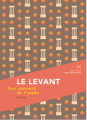 Couverture Le Levant Les saveurs de l'aube Editions Nevicata (L'âme des peuples) 2025