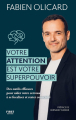 Couverture Votre attention est votre superpouvoir Editions First 2024
