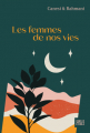 Couverture Les Femmes de nos vies Editions Hachette (La Belle Etoile) 2024