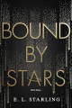 Couverture Bound by Stars, book 1: Bound by Stars Editions Entangled Publishing (Teen) 2025