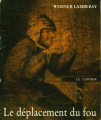 Couverture Le déplacement du fou Editions Le Cormier 1982