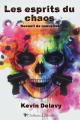 Couverture Les esprits du chaos : Recueil de nouvelles Editions Cordes de lune (Thriller) 2025