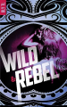 Couverture Wild & rebel, tome 1 Editions BMR 2019