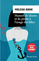 Couverture Manuel de chasse et de pêche à l'usage des filles Editions Rivages (Poche) 2024