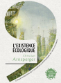 Couverture L'Existence écologique Editions Seuil 2023