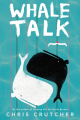 Couverture Whale Talk  Editions Greenwillow Books 2001