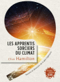 Couverture Les Apprentis sorciers du climat Editions Seuil (Anthropocène) 2013