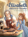 Couverture Elisabeth : Princesse à Versailles, tome 22 : Une dangereuse promesse Editions Albin Michel (Jeunesse) 2022