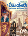 Couverture Elisabeth : Princesse à Versailles, tome 23 : Un don extraordinaire Editions Albin Michel (Jeunesse) 2022