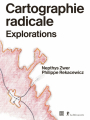 Couverture Cartographie radicale, explorations Editions La Découverte 2021