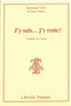 Couverture J'y suis, j'y reste Editions Librairie théâtrale 1958